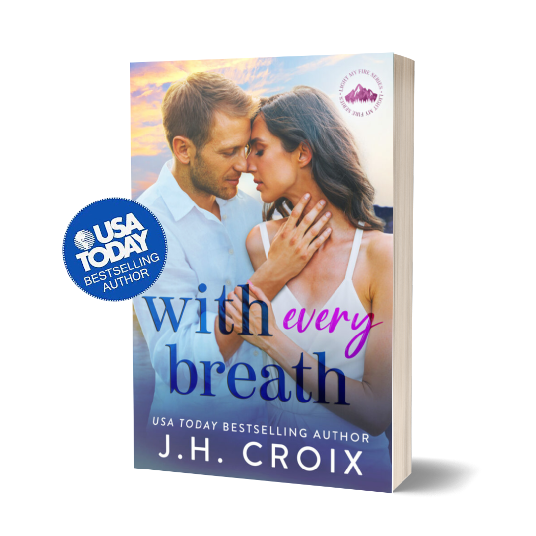 With Every Breath (Light My Fire Book 6): Firefighter, small town roommates romance