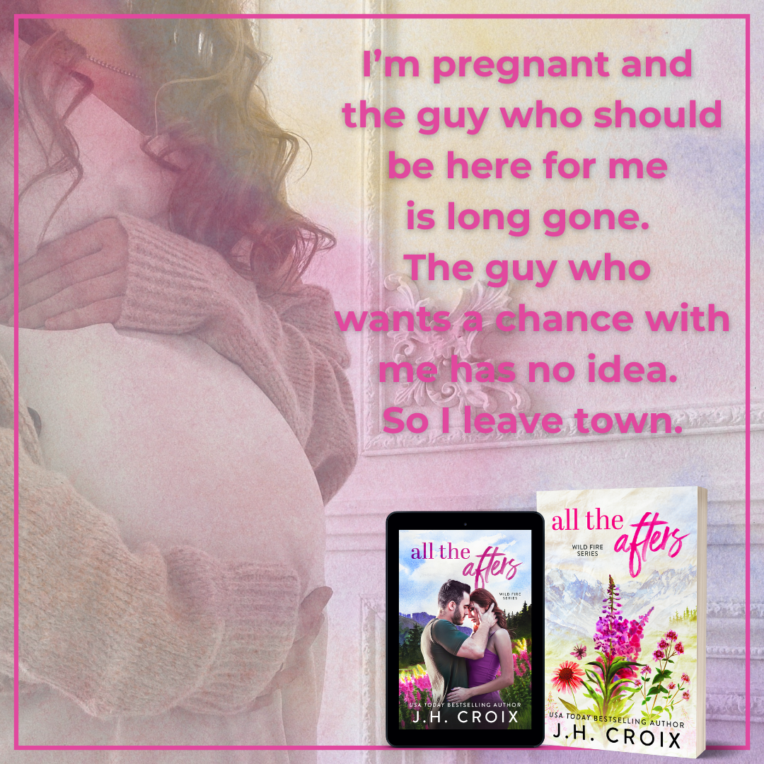 All The Afters (Wild Fire Series Book 1): Small town he falls first firefighter workplace romance