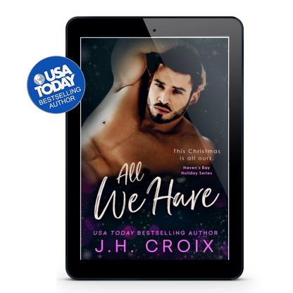 All We Have (Haven's Bay Holiday Series Book 3)