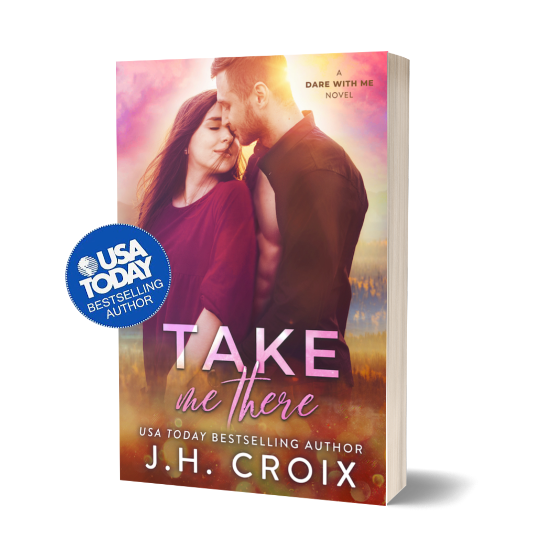 Take Me There (Dare With Me Series Book 5)