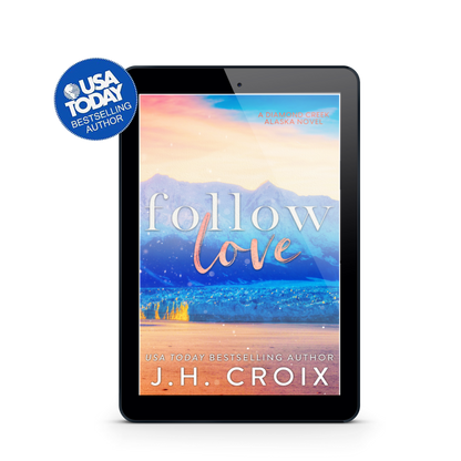 Follow Love (Diamond Creek, Alaska Novels Book 2): Small town, vacation romance