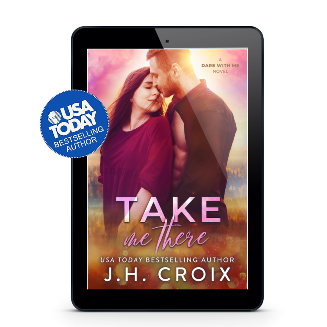 Take Me There (Dare With Me Series Book 5)