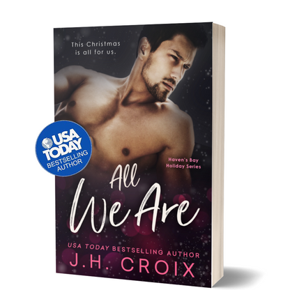 All We Are (Haven's Bay Holiday Series Book 4)