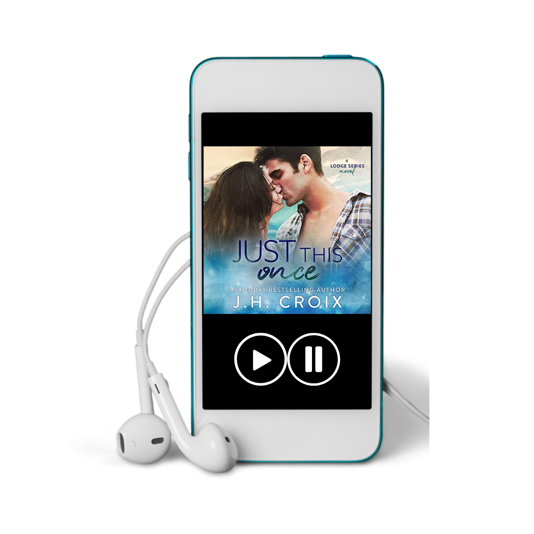 Just This Once AUDIOBOOK (The Lodge Series Novels Book 3)