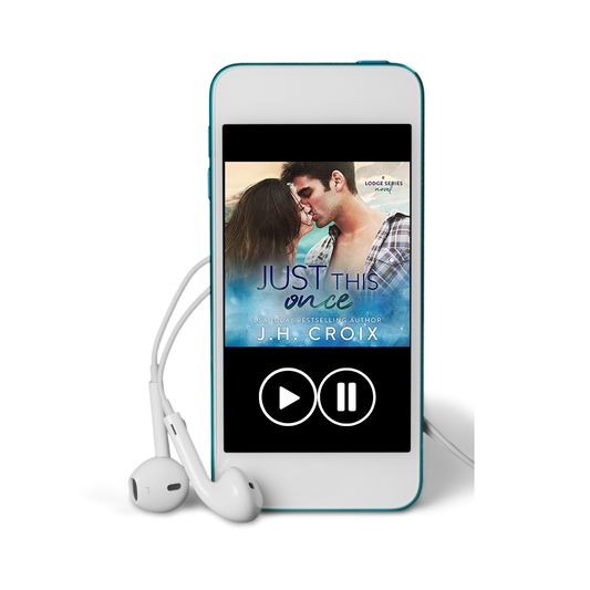 Just This Once AUDIOBOOK (The Lodge Series Novels Book 3)