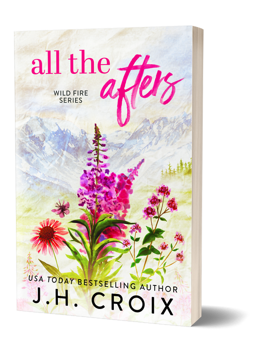 All The Afters (Wild Fire Series Book 1): Small town he falls first firefighter workplace romance