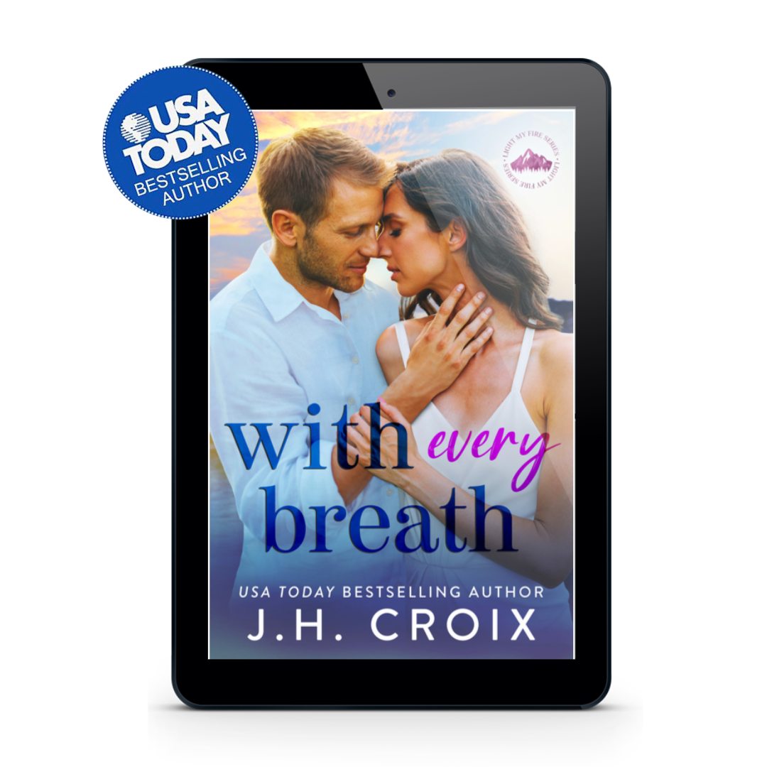 With Every Breath (Light My Fire Book 6): Firefighter, small town roommates romance