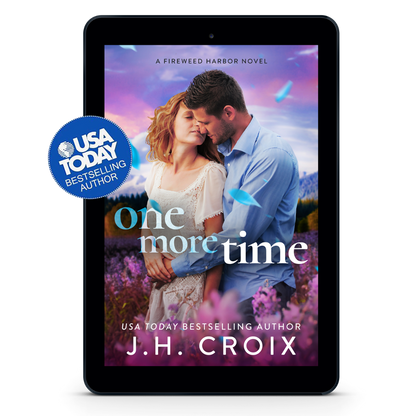 One More Time (Fireweed Harbor Series Book 4): Small town, firefighter, protective hero romance