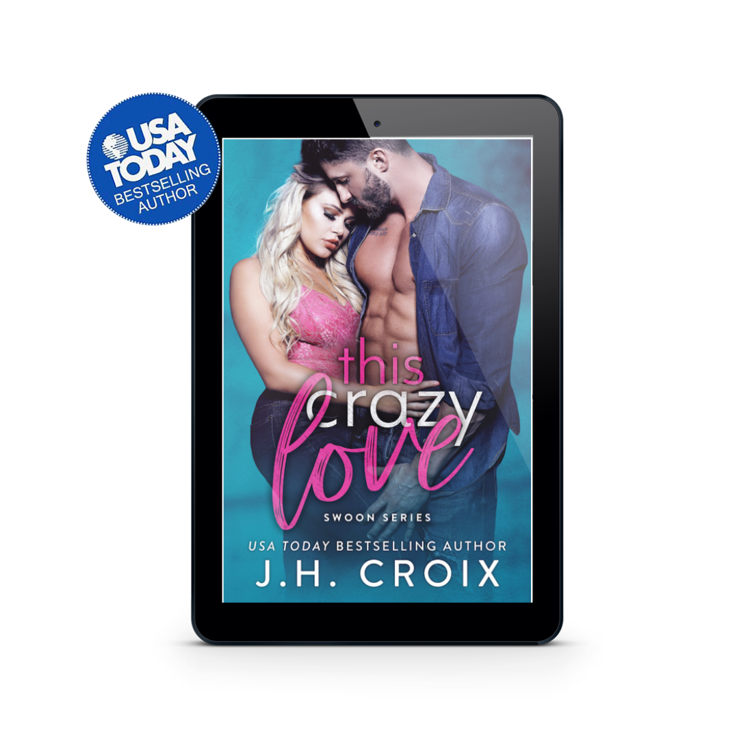 This Crazy Love (Swoon Series Book 1): Small town Second Chance Friends to Lovers Romance