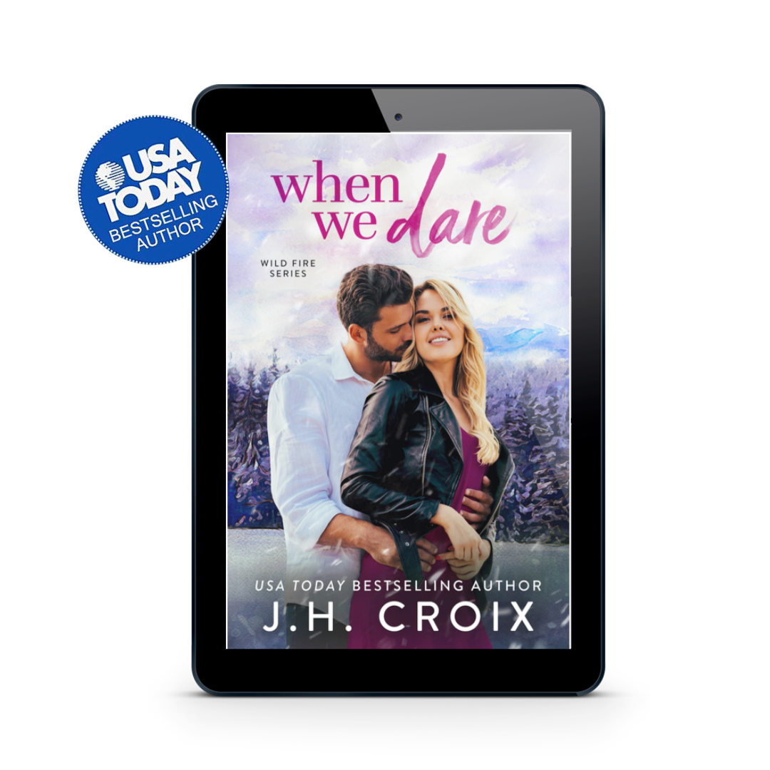 When We Dare (Wild Fire Series Book 2): Small town, grumpy brother's best friend, firefighter romance