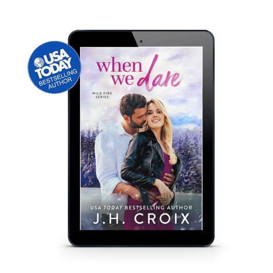 When We Dare (Wild Fire Series Book 2): Small town, grumpy brother's best friend, firefighter romance