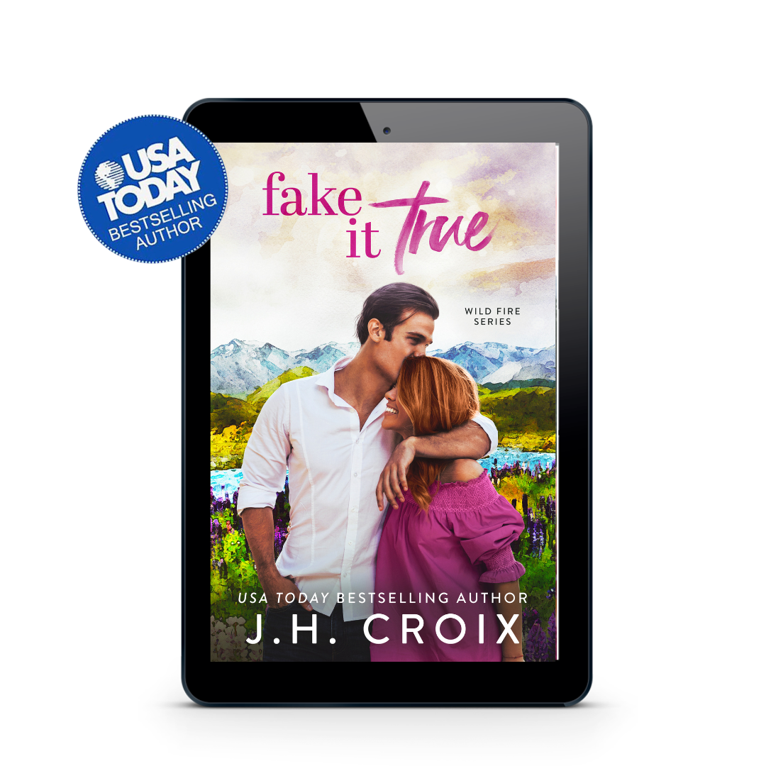 PREORDER Fake It True (Wild Fire Series Book 3): small town, firefighter, single dad romance