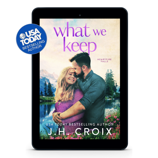 PREORDER What We Keep (Heartfire Falls Book 1): small town, grumpy/sunshine romance